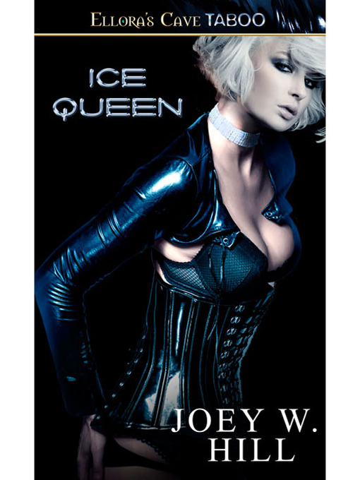 Title details for Ice Queen by Joey W. Hill - Available